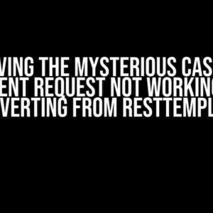 Solving the Mysterious Case of WebClient Request Not Working After Converting from RestTemplate