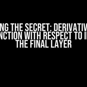 Unlocking the Secret: Derivative of the Loss Function with Respect to Inputs in the Final Layer